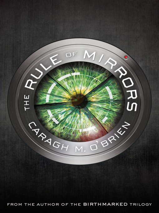 Title details for The Rule of Mirrors by Caragh M. O'Brien - Wait list